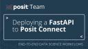 How to standardize access & ensure consistent data in data products with FastAPI & Posit Team