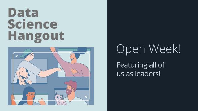 Data Science Hangout featuring all of us!